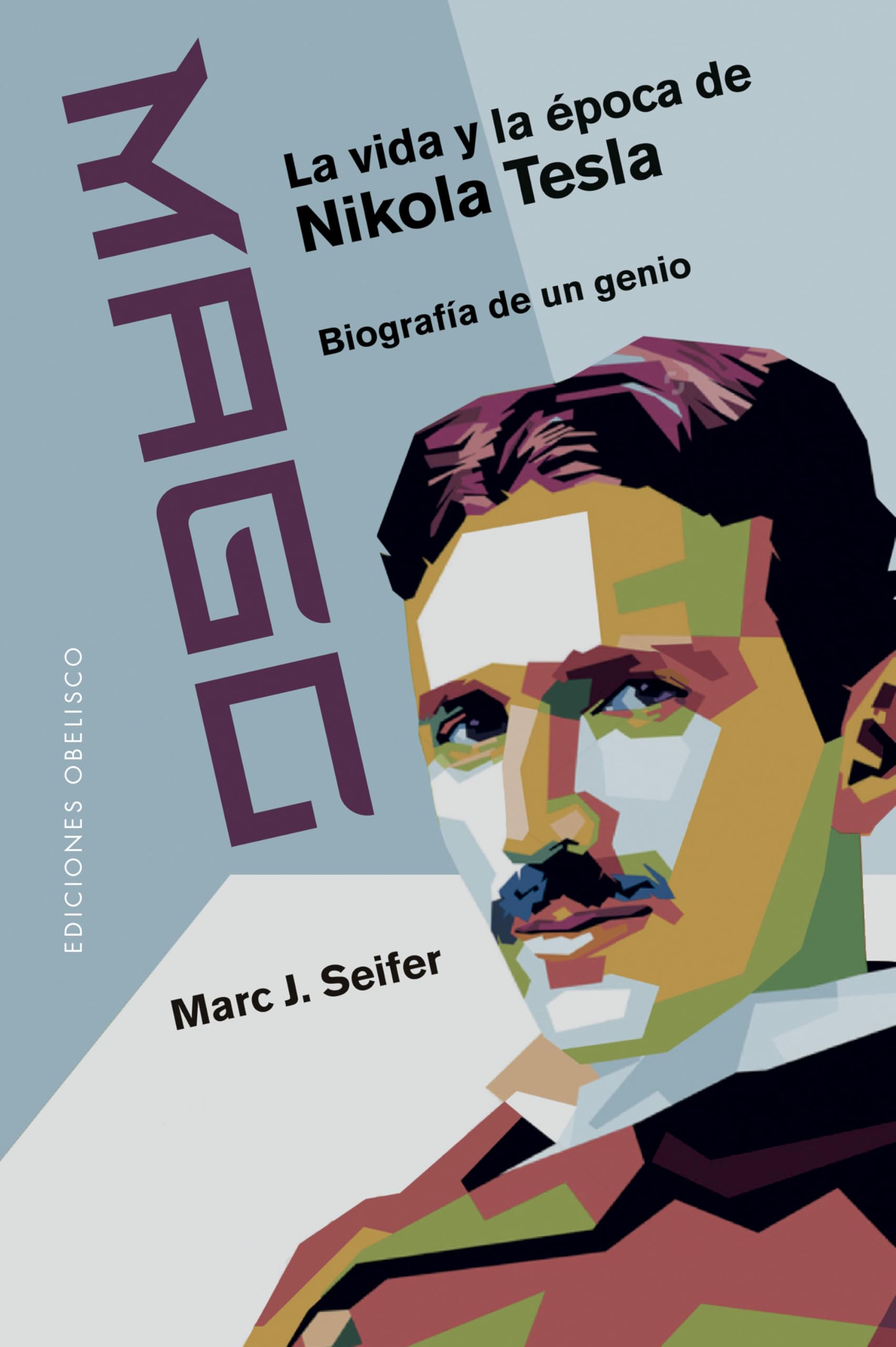Libro: Mago - La vida y la época de Nikola Tesla: Biografía de un genio (Spanish Edition)