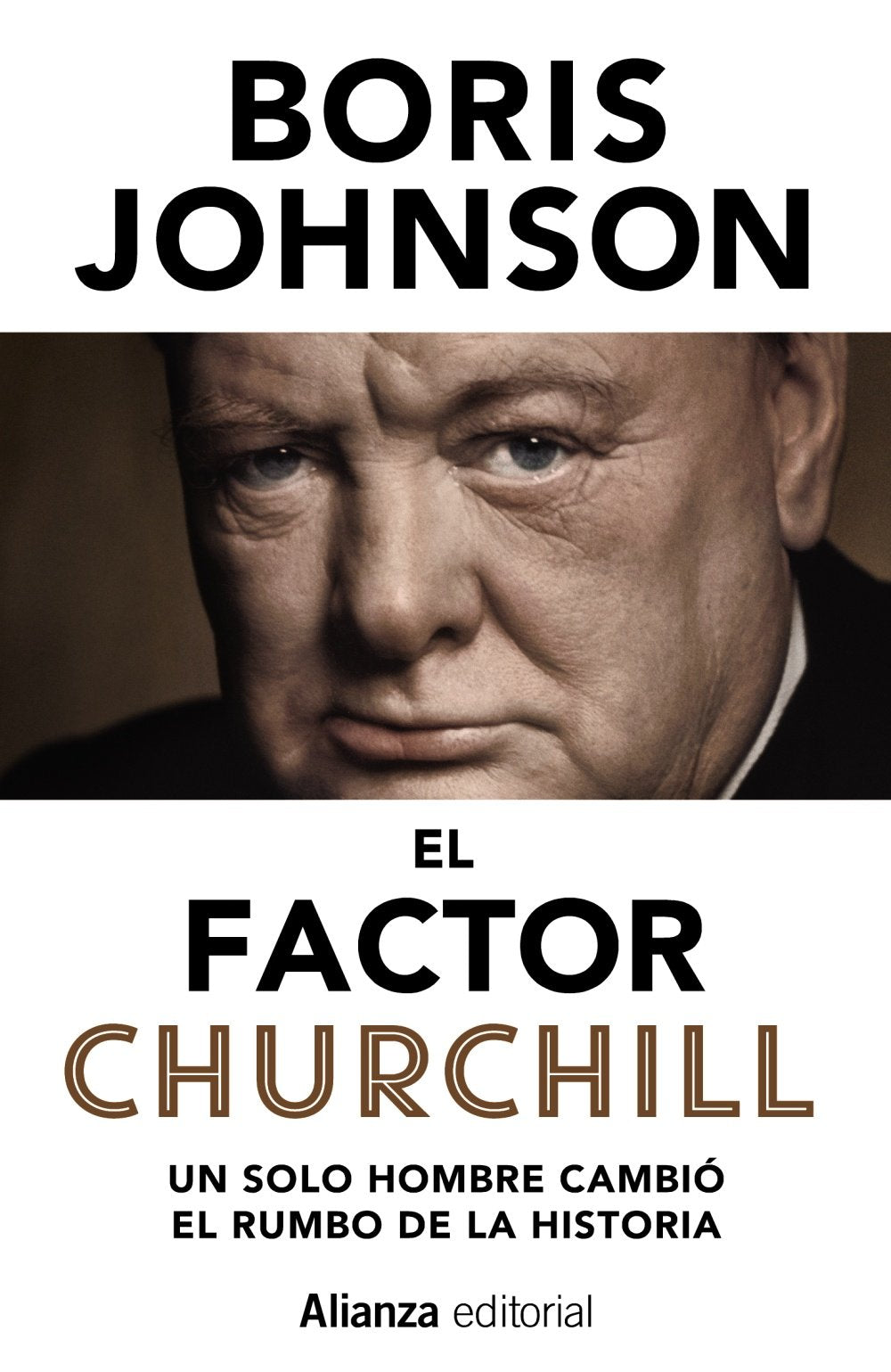 Libro: El factor Churchill: Un solo hombre cambió el rumbo de la Historia (13/20)