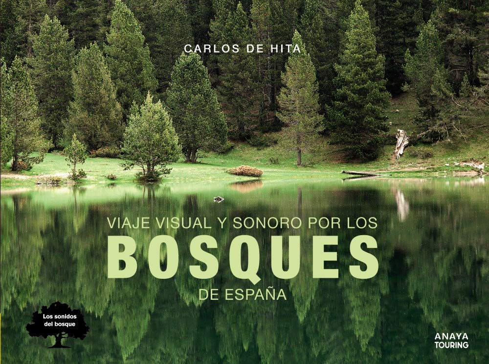Libro: Viaje visual y sonoro por los bosques de España (Guías Singulares)