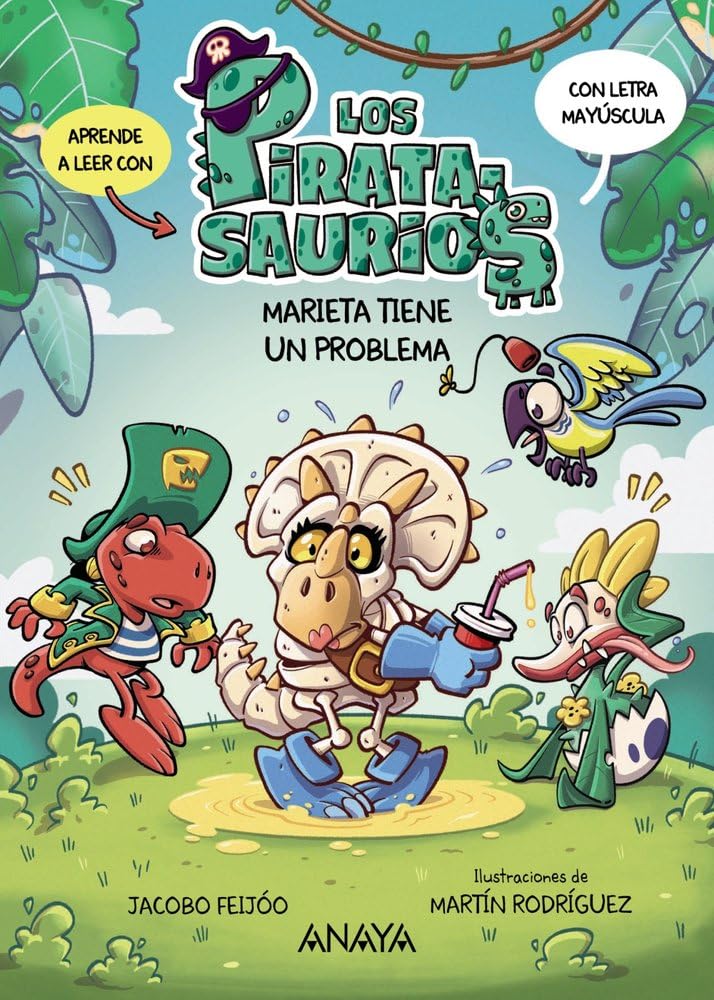 Marieta tiene un problema: Aprende a leer con los piratasaurios en letra mayúscula en su segunda aventura (PRIMEROS LECTORES - Piratasaurios)