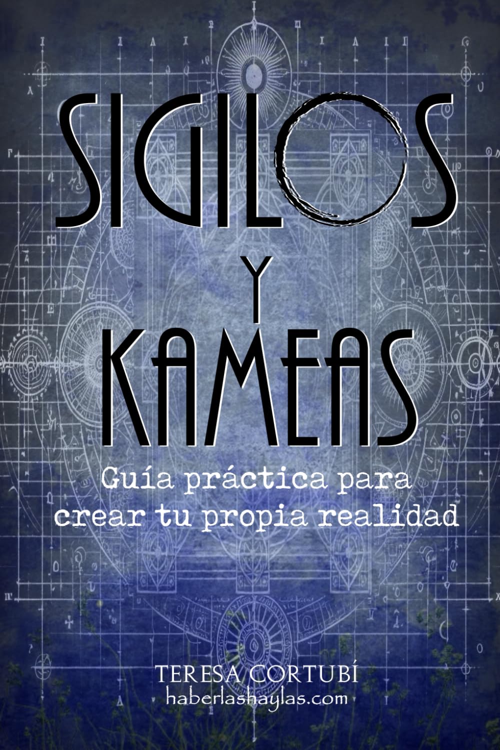 Libro: Sigilos y Kameas: Guía práctica para crear tu propia realidad (Magia del Caos) (Spanish Edition)