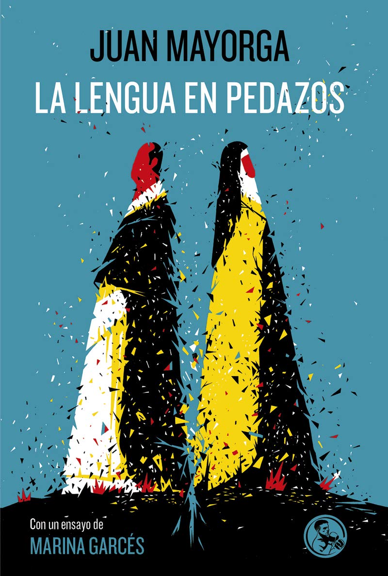 Libro: La lengua en pedazos: Con un ensayo de Marina Garcés: 42 (Libros robados)