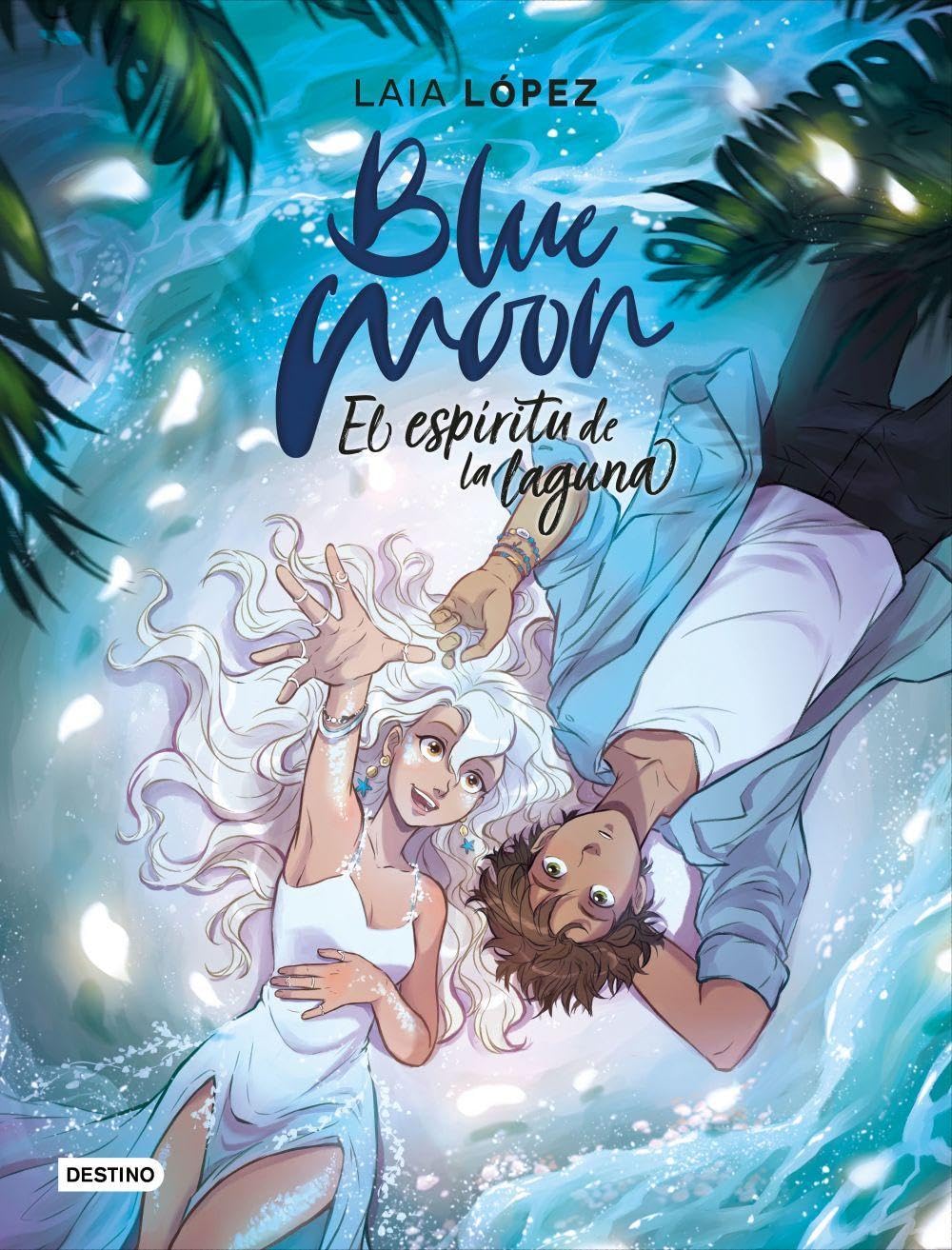Libro: Blue Moon. El espíritu de la laguna: 2 (Libros ilustrados)