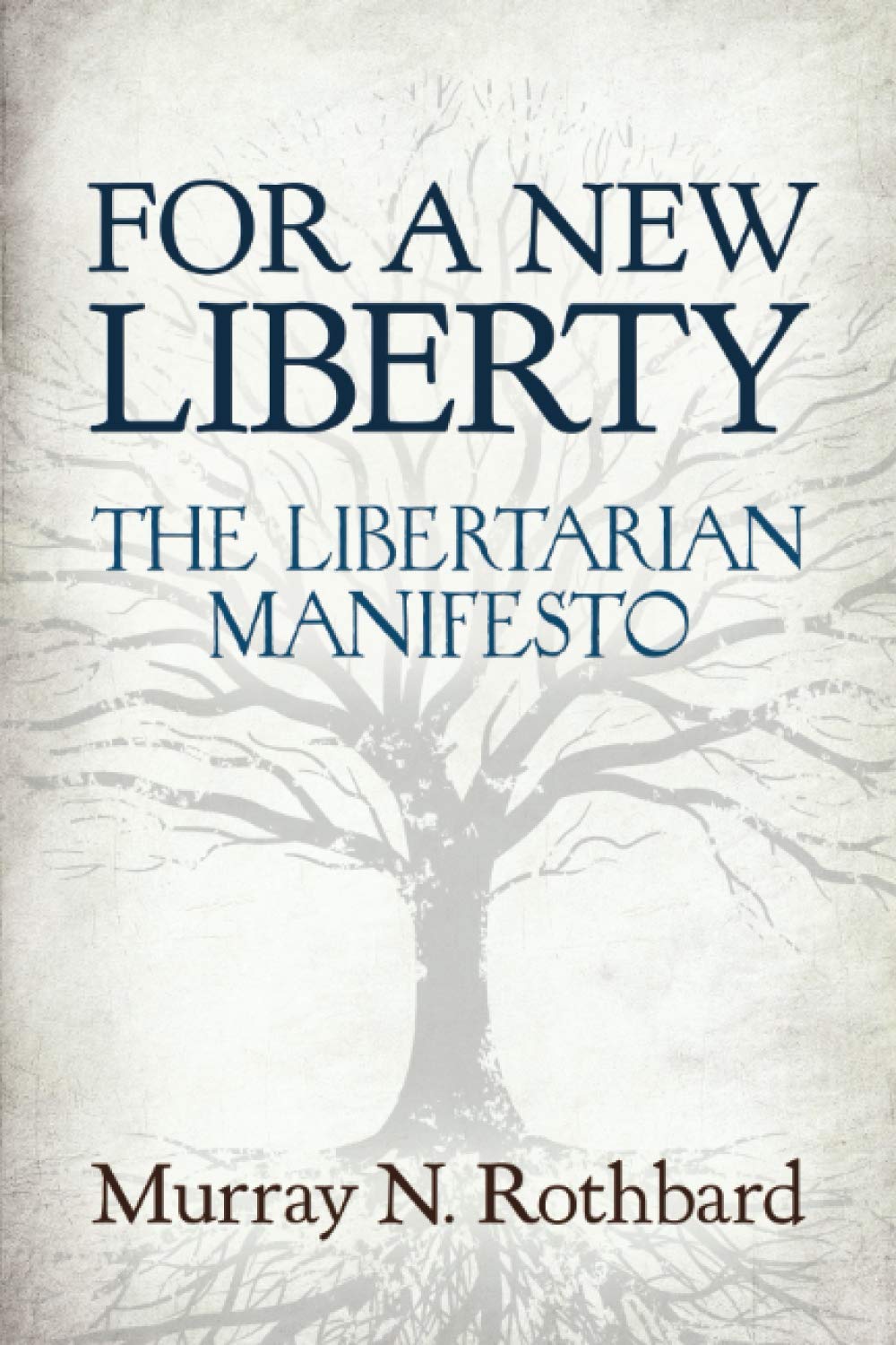 Libro: For a New Liberty: The Libertarian Manifesto