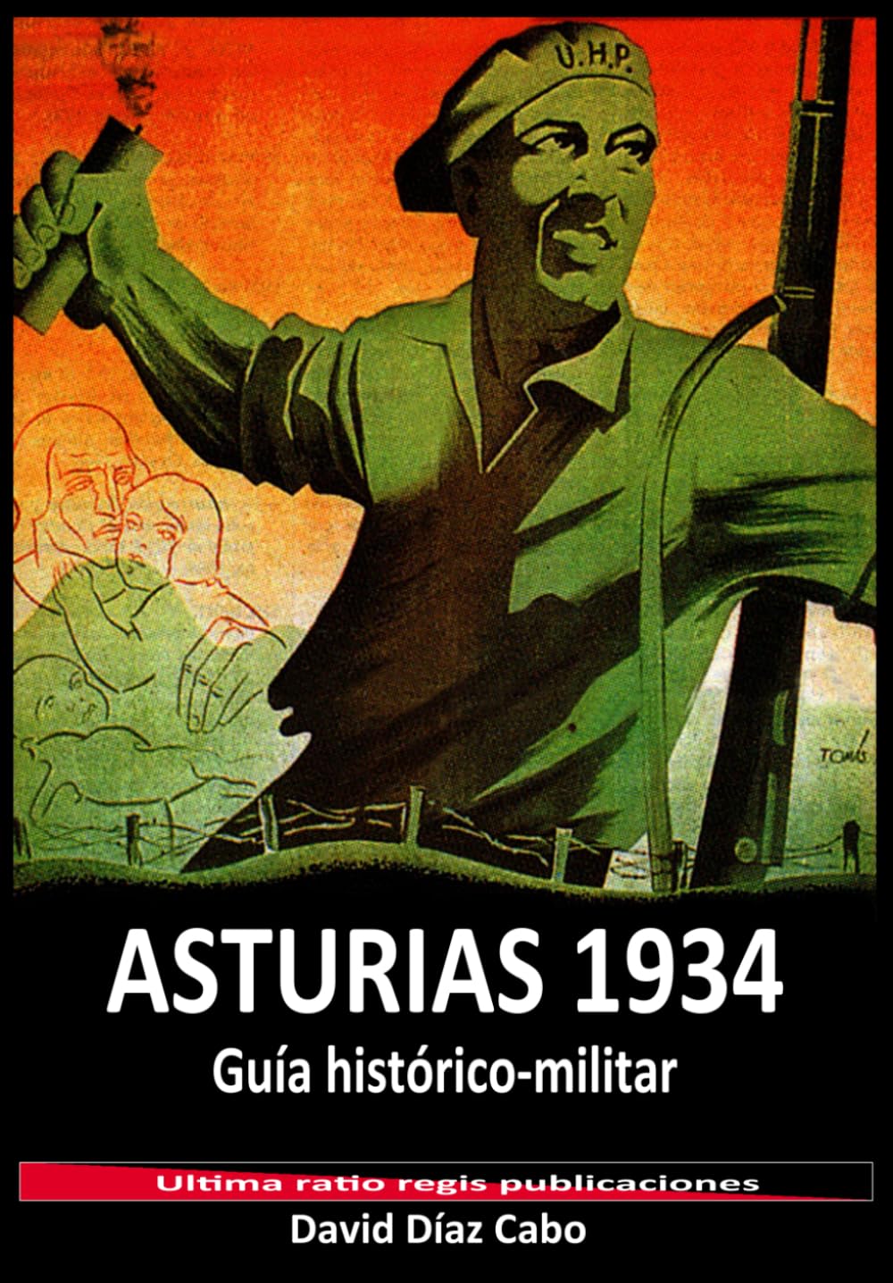 Libro: Asturias 1934: Guía histórico-militar