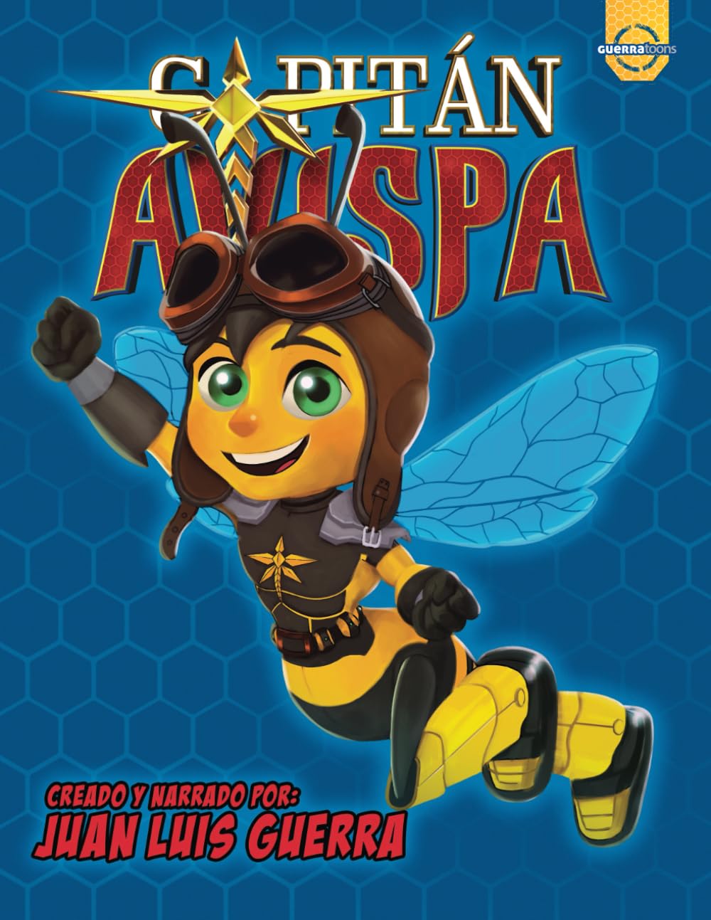 Libro: Capitán Avispa: Creado y narrado por Juan Luis Guerra