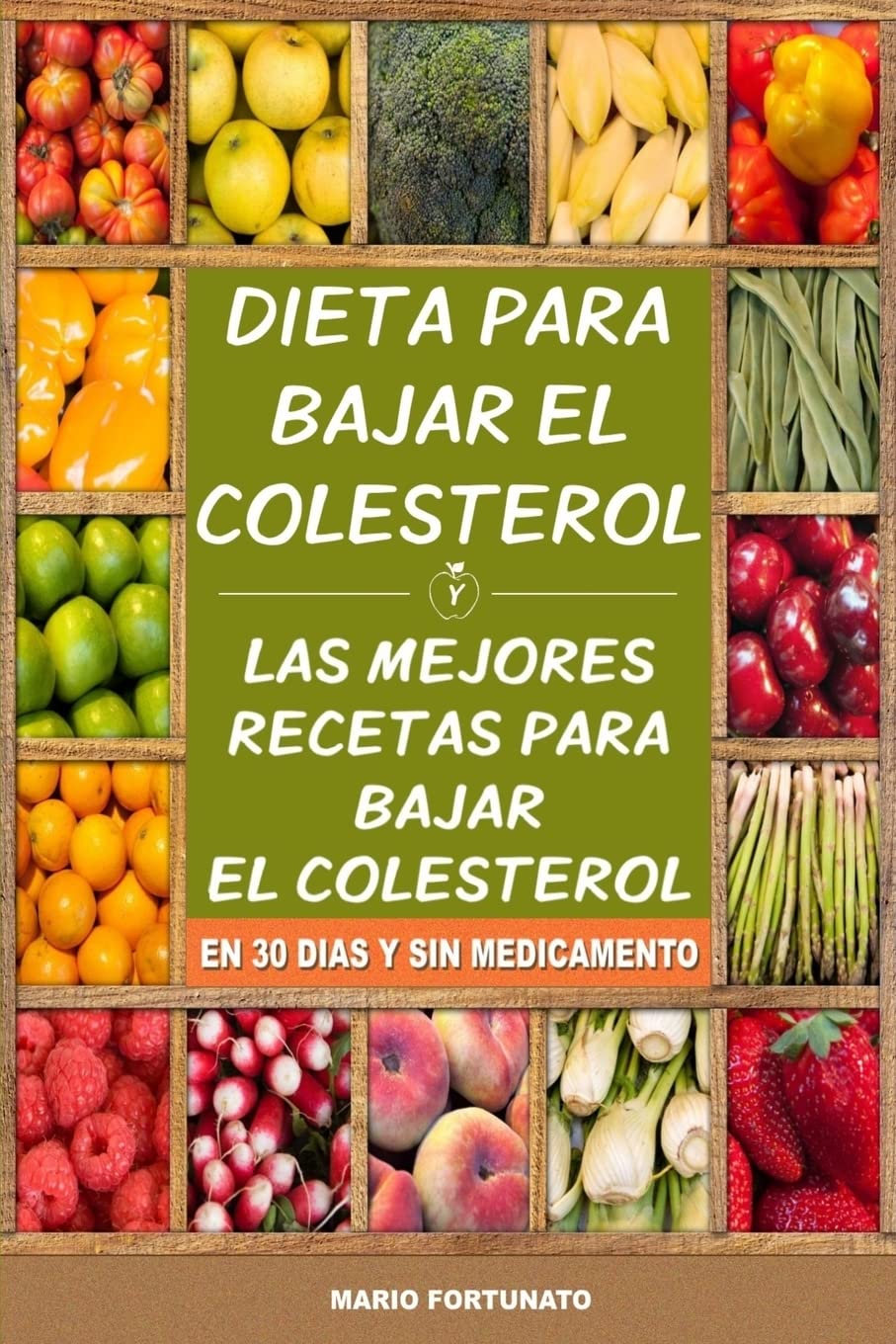Libro: Dieta Para Bajar el Colesterol: Las Mejores Recetas Para Bajar el Colesterol en 30 Dias y Sin Medicamento (Spanish Edition)