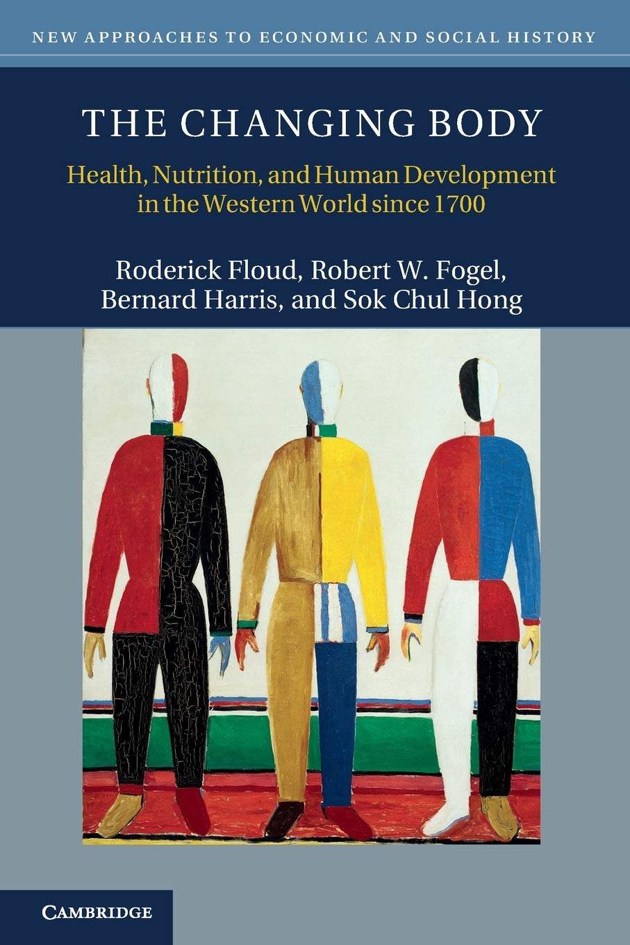 Libro: The Changing Body: Health, Nutrition, and Human Development in the Western World since 1700 (New Approaches to Economic and Social History)