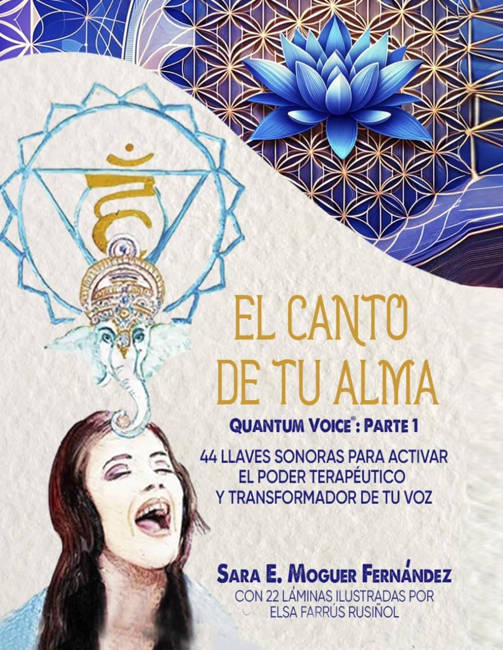 Libro: El Canto de Tu Alma: Quantum Voice: Parte 1 (Spanish Edition)