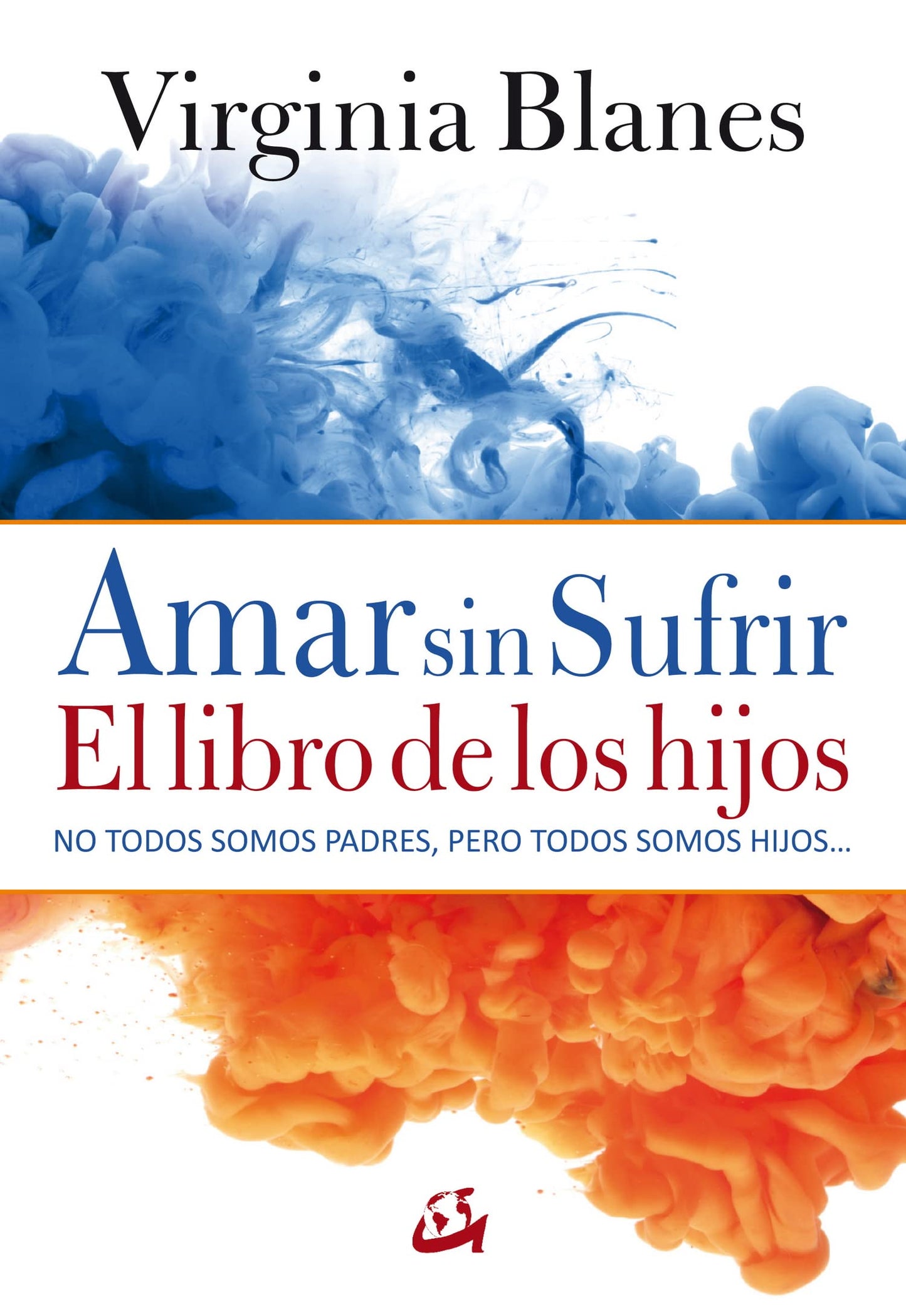 Libro: Amar sin sufrir. El libro de los hijos
