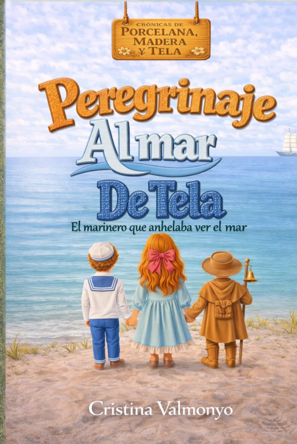 Libro: Peregrinaje al mar de tela: El marinero que anhelaba ver el mar (Spanish Edition)