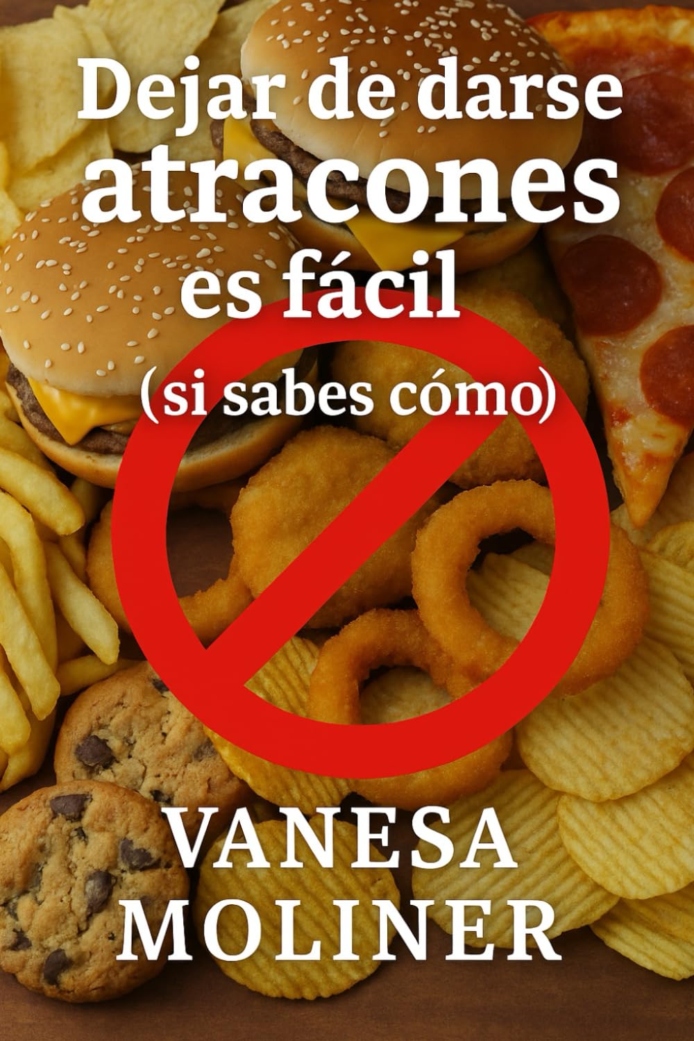 Libro: Dejar de darte atracones es fácil (si sabes cómo)
