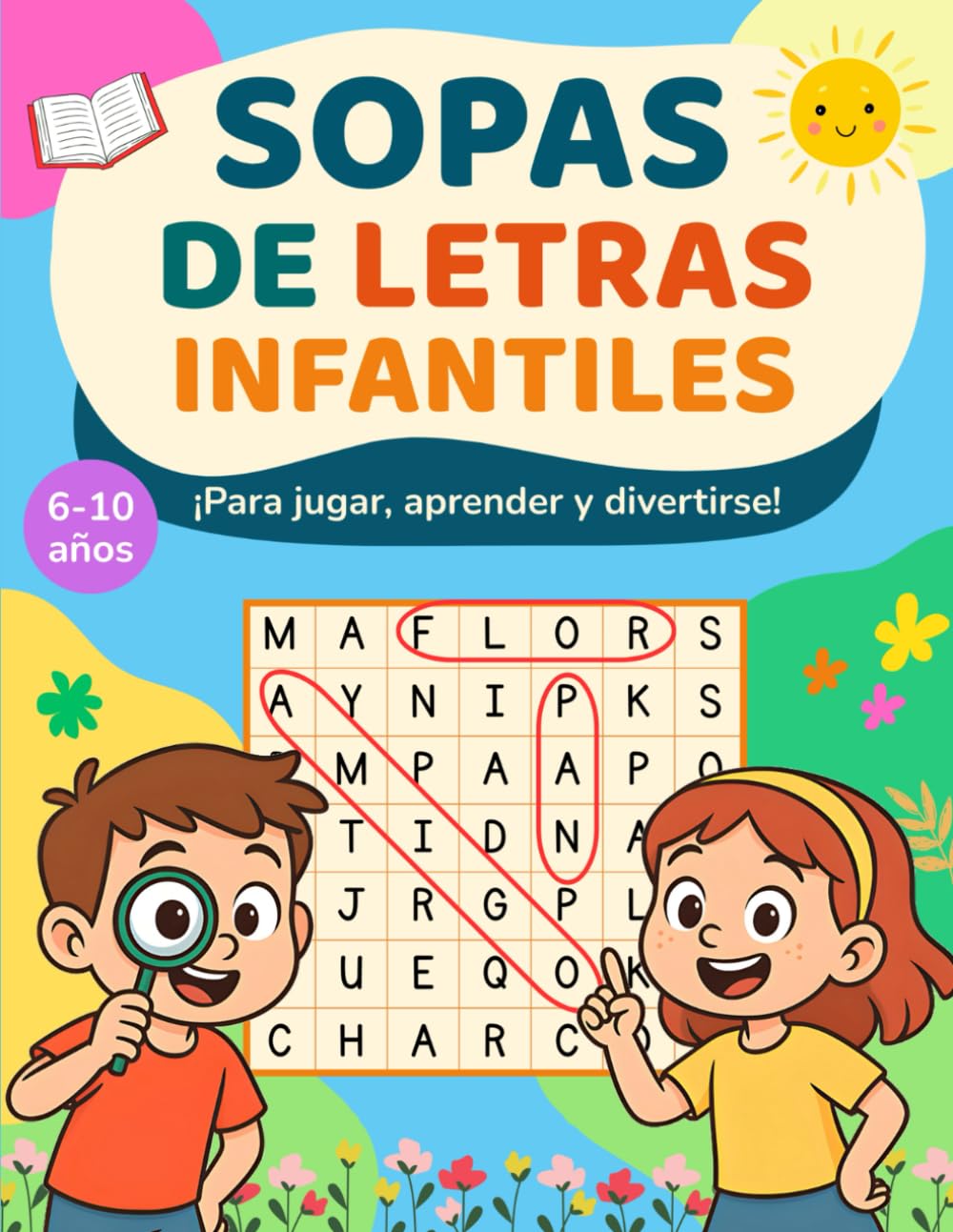 Libro: SOPAS DE LETRAS INFANTILES: Pasatiempos para niños y niñas de 6 a 10 años. SOLUCIONES INCLUIDAS