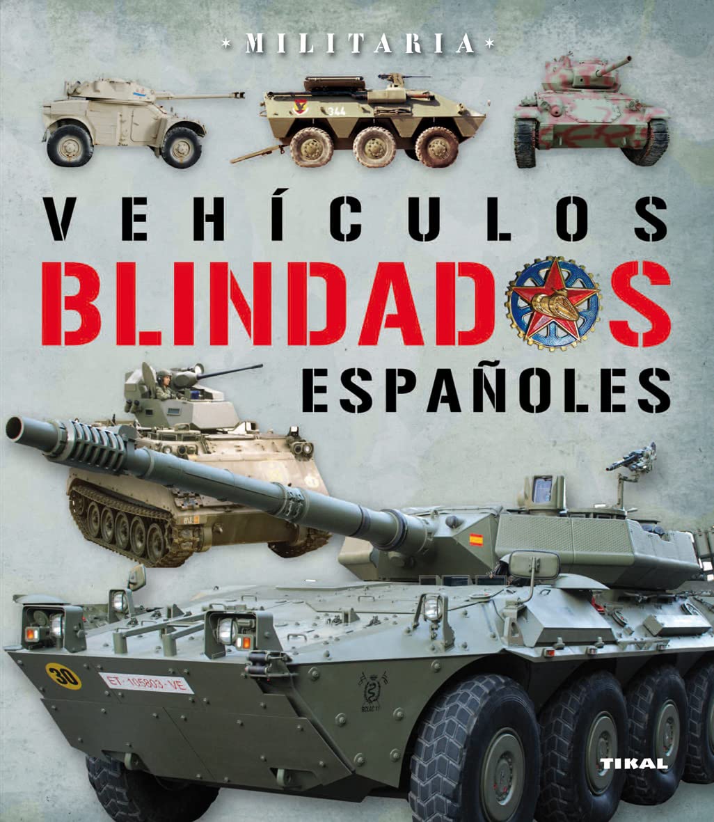Libro: Vehículos blindados en España (Militaria)
