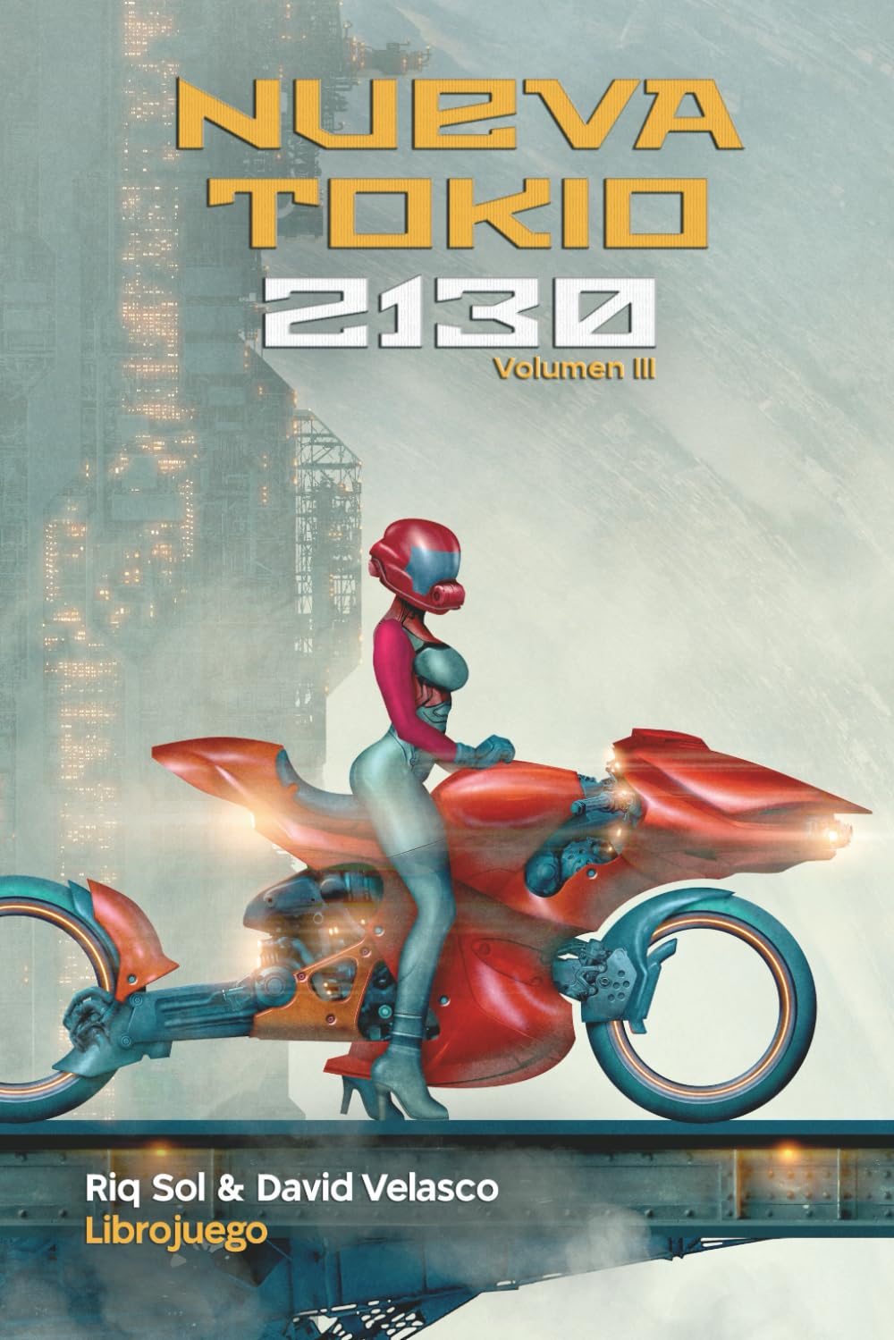 Libro: Nueva Tokio 2130, volumen III (Librojuego) (Nueva Tokio 2130 (Librojuego))