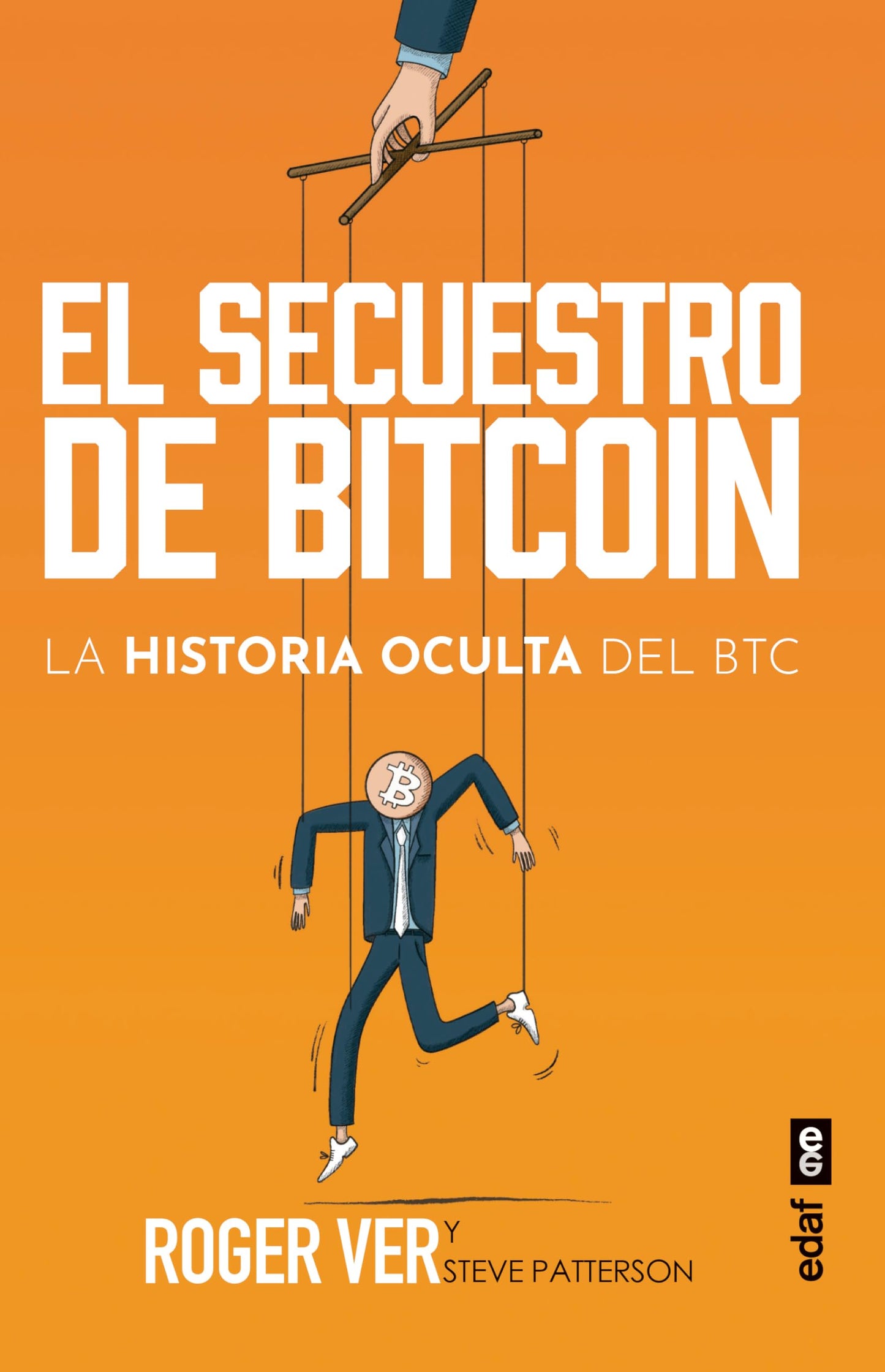 Libro: El secuestro de BITCOIN: La historia oculta del BTC (Spanish Edition)