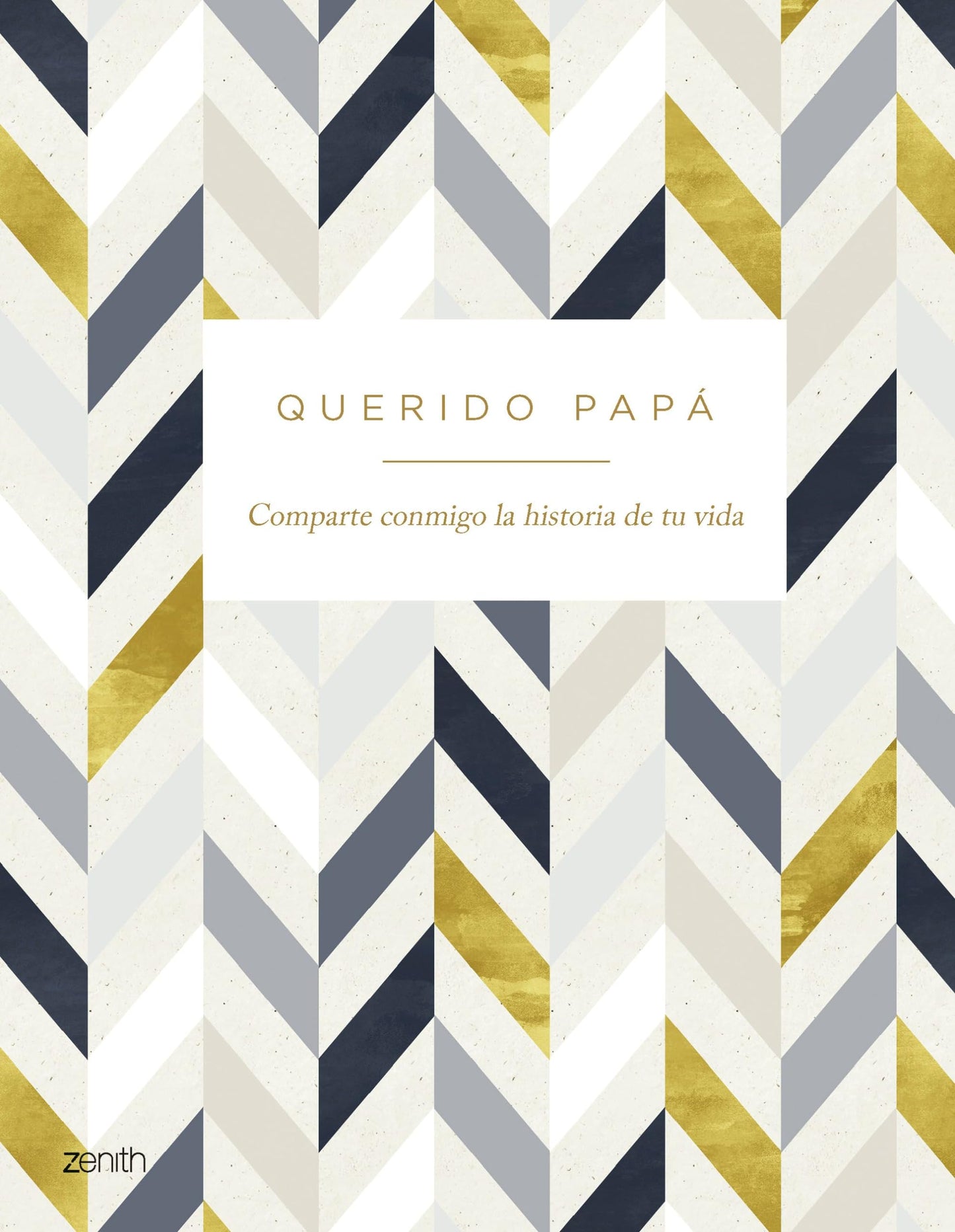 Libro: Querido papá: Comparte conmigo la historia de tu vida