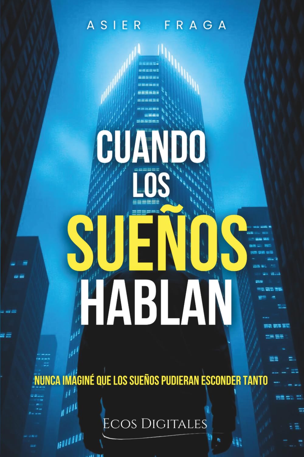 Libro: Cuando los sueños hablan (Spanish Edition)