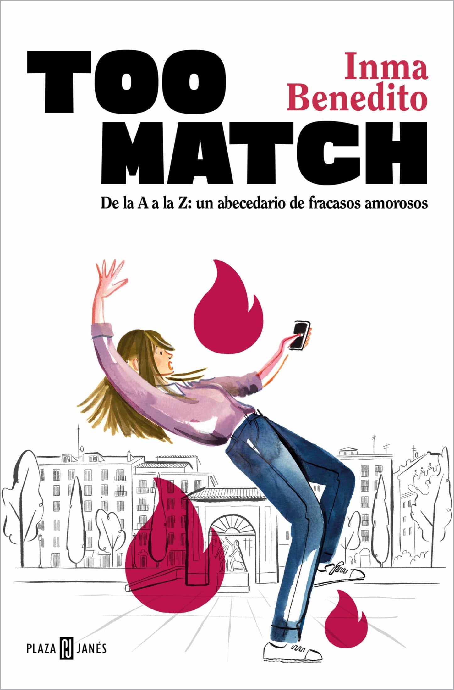 Libro: Too Match. De la A a la Z: un abecedario de fracasos amorosos / Too Match (Spanish Edition)