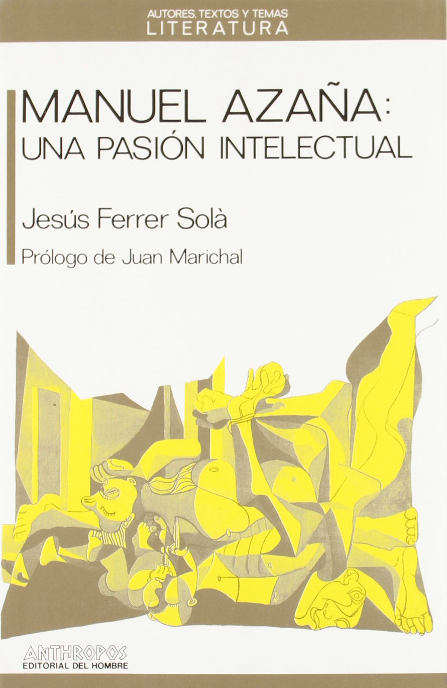 Libro: Manuel Azaña: Una Pasión Intelectual