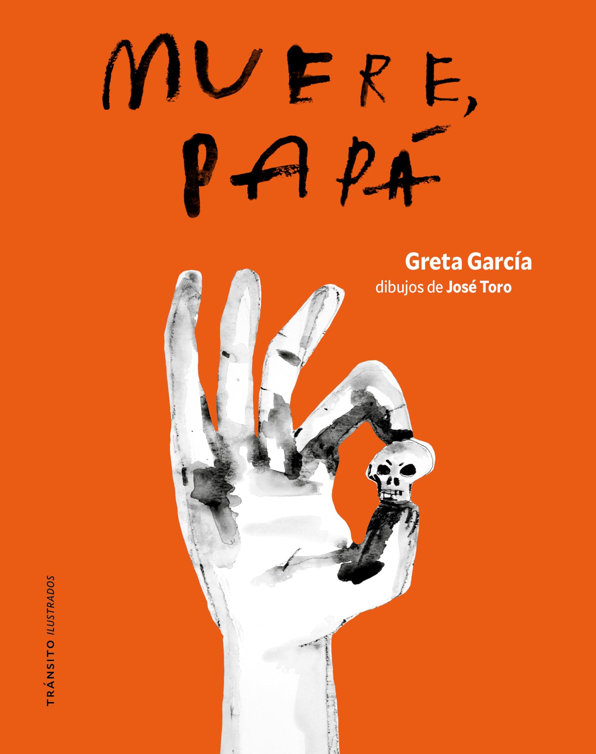 Libro: Muere, papá: 1 (Tránsito Ilustrados)
