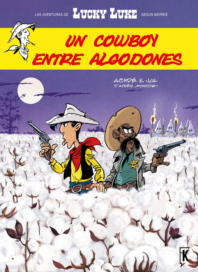 Libro: Lucky Luke. Un cowboy entre algodones (LUCKY LUKE MORRIS)