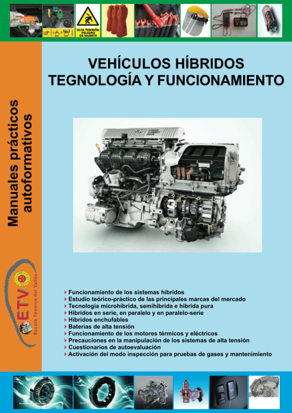 Libro: Vehículos híbridos, tecnología y funcionamiento (MANUALES PRÁCTICOS AUTOFORMATIVOS DE AUTOMOCIÓN)