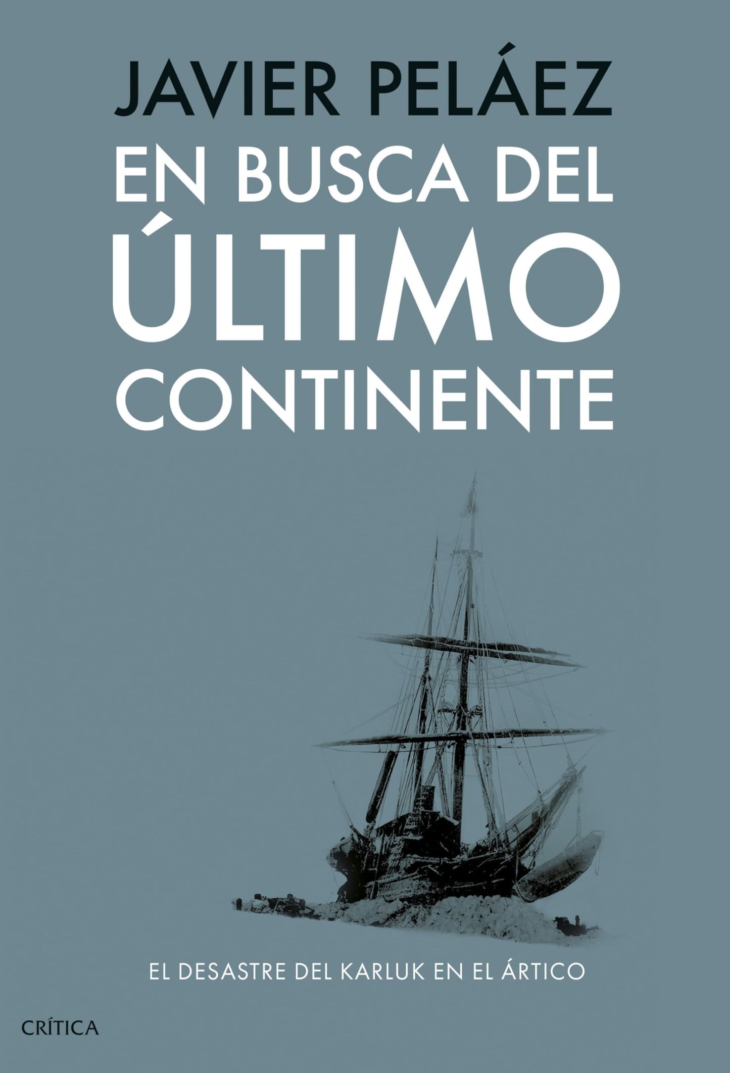 Libro: En busca del último continente: El desastre del Karluk en el Ártico (Drakontos)