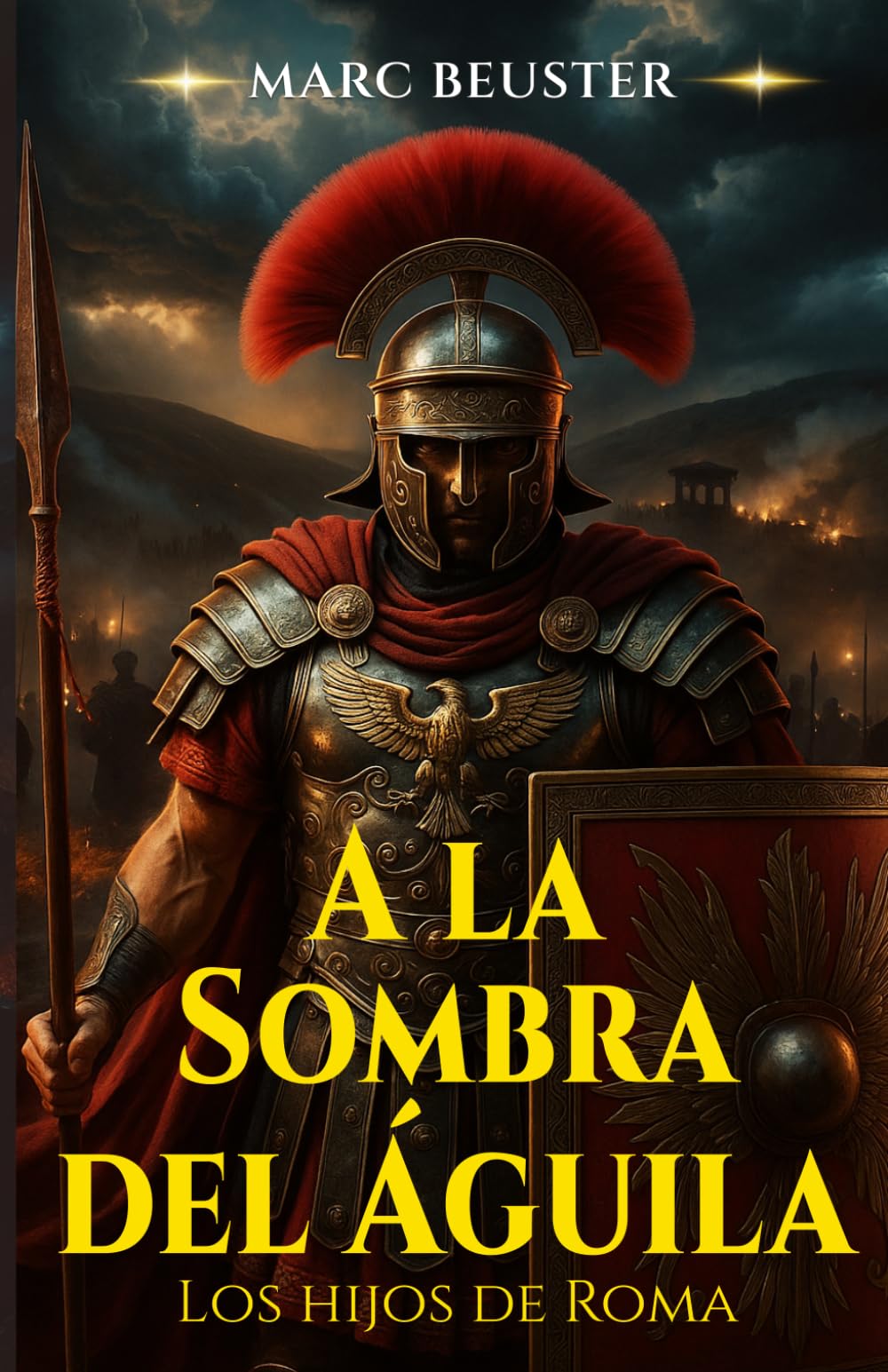 Libro: A la Sombra del Águila: Novela de aventuras históricas: Batallas épicas, intrigas y valor en la antigua Roma (La Saga del Águila – Hijos de Roma)