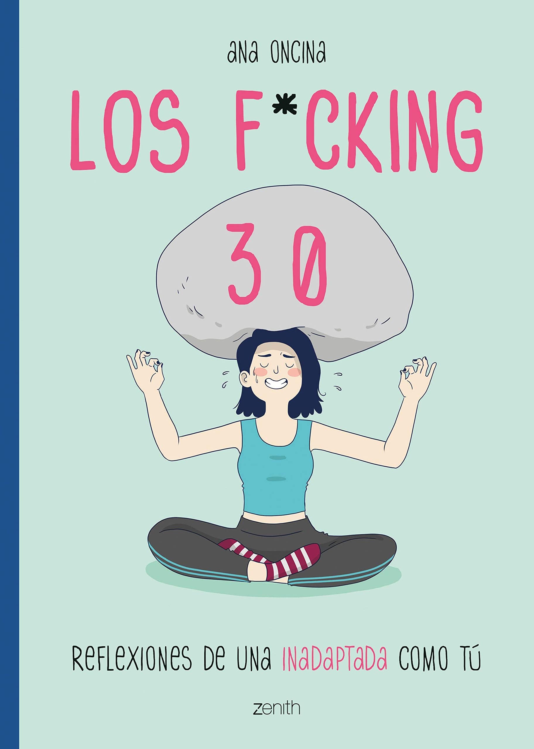 Libro: Los f*cking 30 (Zenith Original)