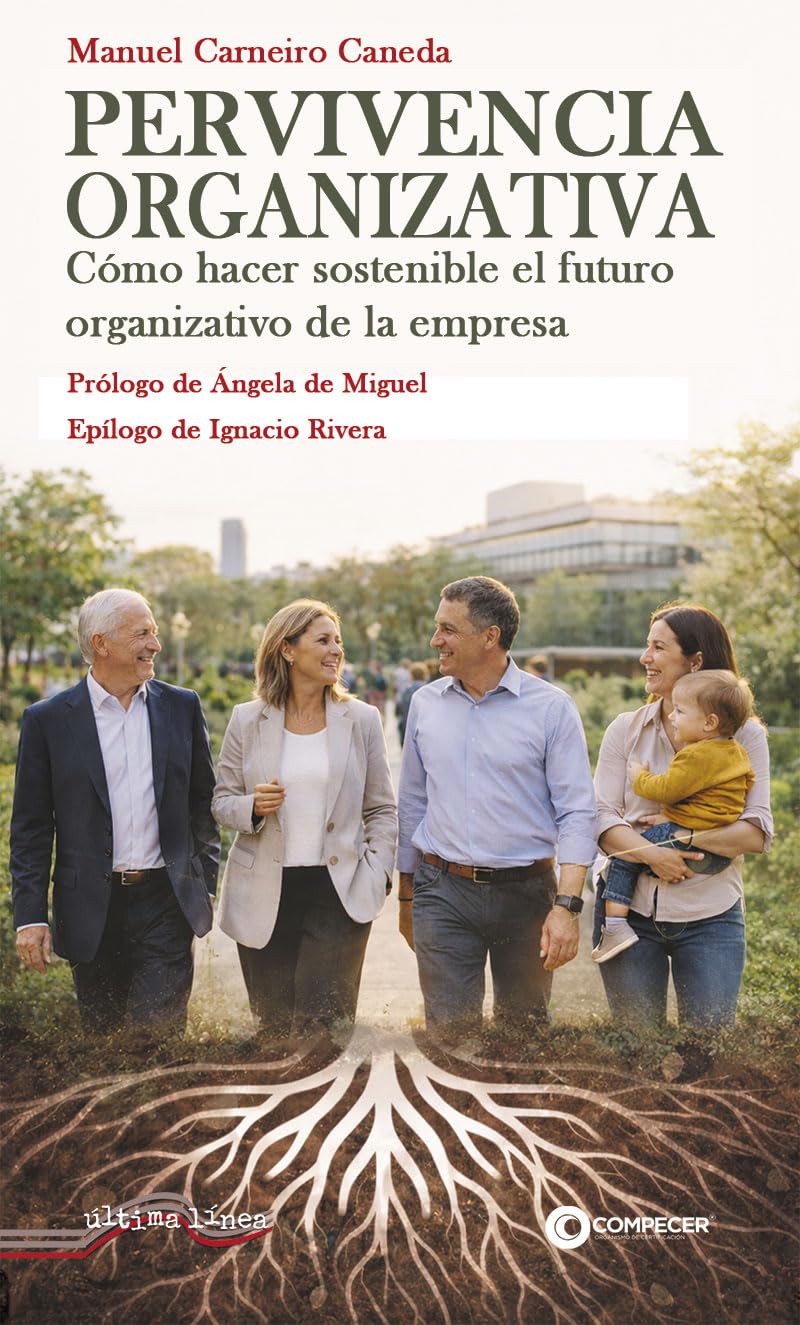 Libro: Pervivencia Organizativa: Cómo hacer sostenible el futuro organizativo de la empresa: 3 (Bonomía)