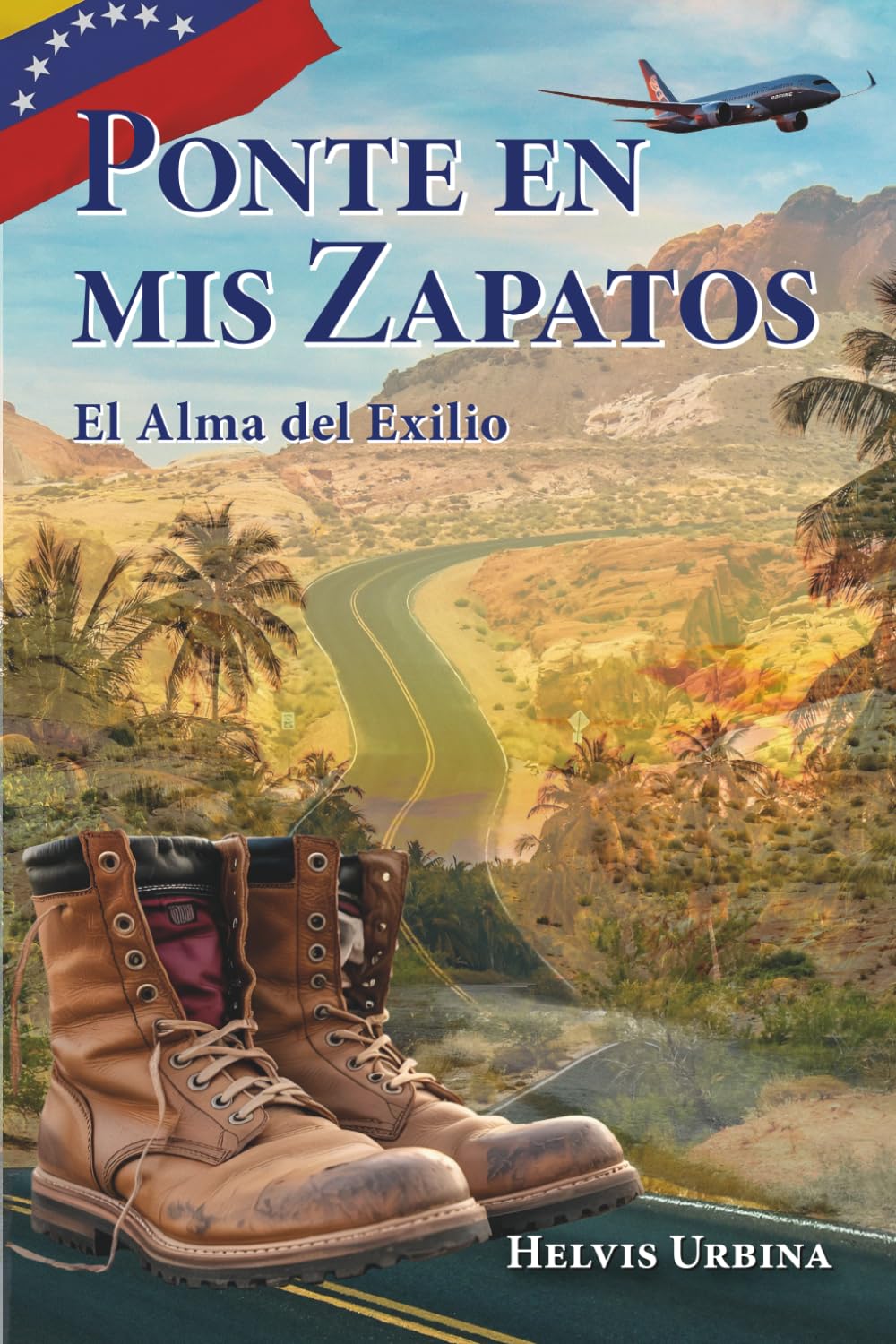 Libro: Ponte en mis Zapatos: El Alma del Exilio (Spanish Edition)