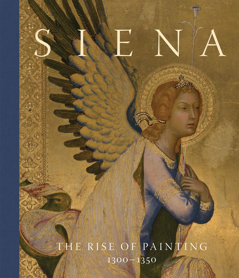 Libro: Siena: The Rise of Painting, 1300–1350