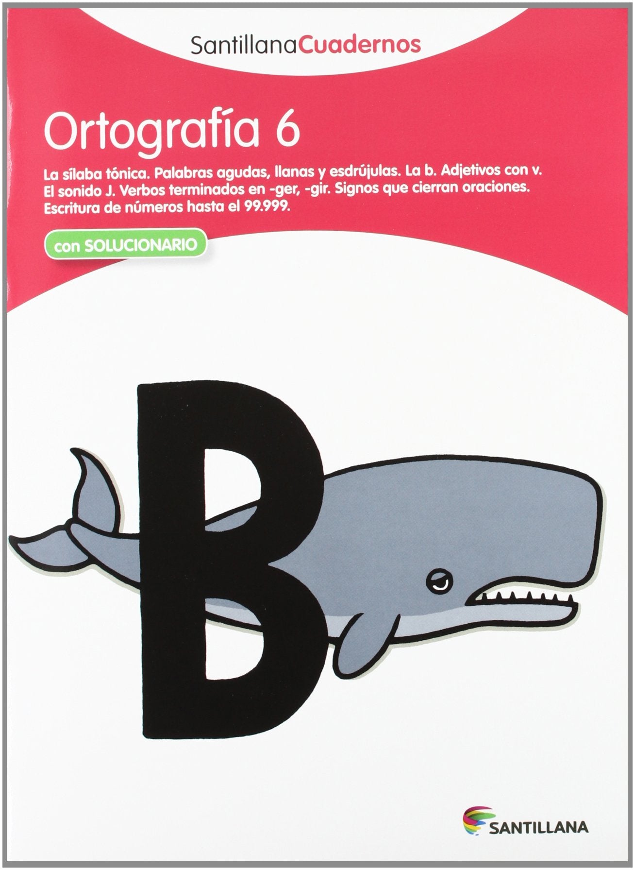 Libro: ORTOGRAFÍA 6 SANTILLANA CUADERNOS