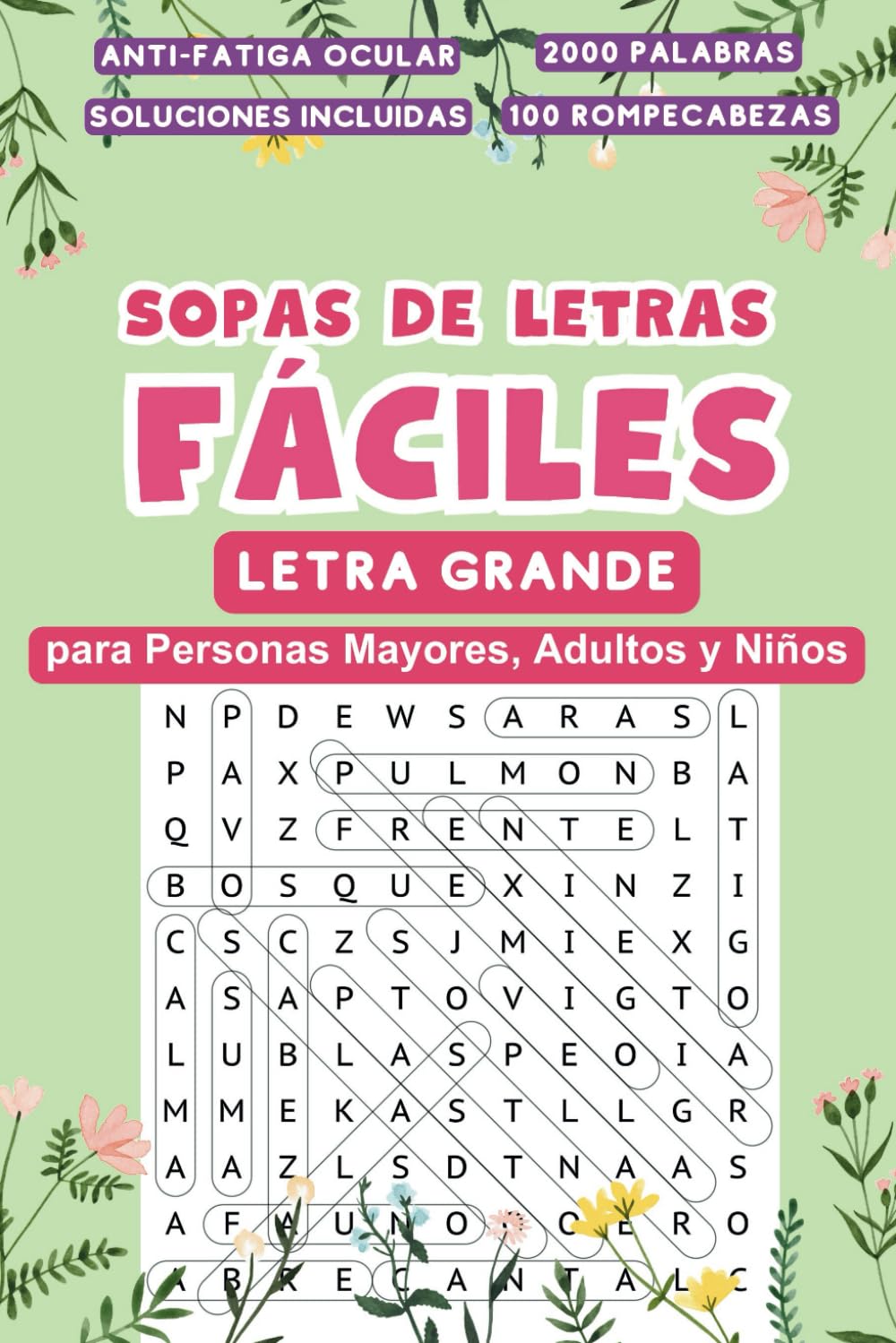Libro: Sopas de Letras Fáciles para Personas Mayores, Adultos y Niños: Letras Grandes – Encuentra 2000 Palabras Cortas de Hasta Seis Letras Ocultas en 100 Rompecabezas