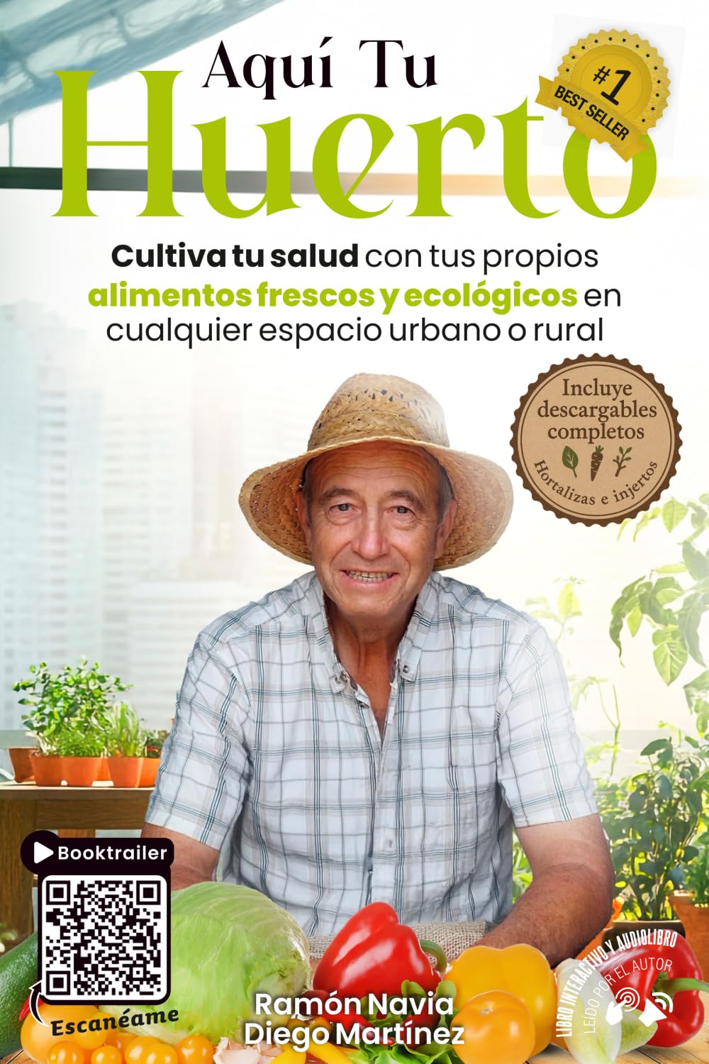 Libro: Aquí Tu Huerto: Cultiva tus propios alimentos frescos y ecológicos en cualquier espacio urbano