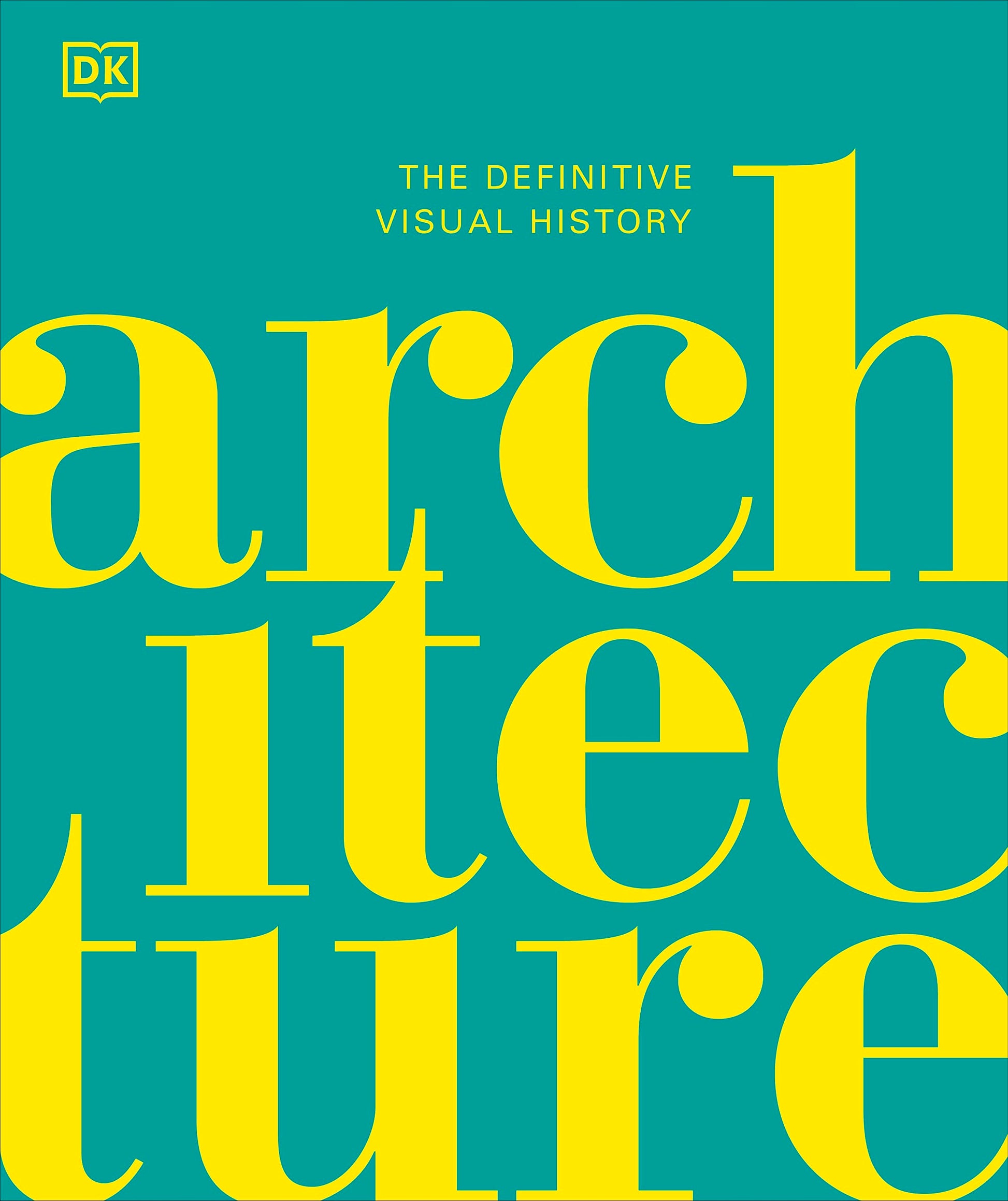 Libro: Architecture: The Definitive Visual History (DK Definitive Cultural Histories)