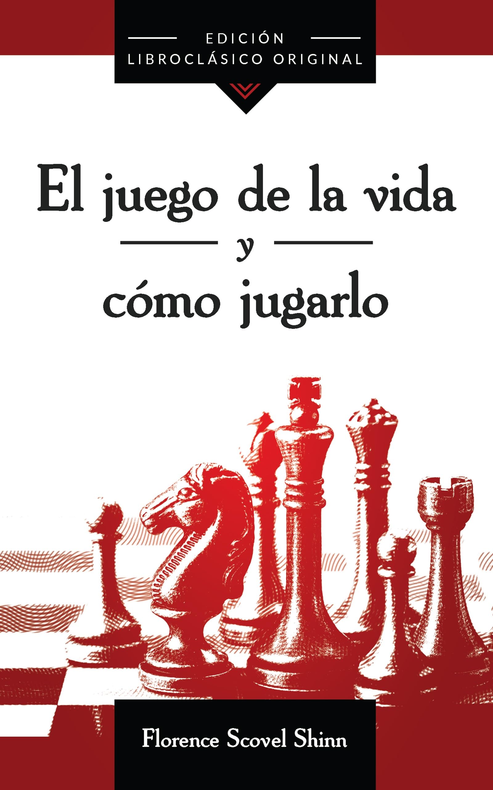 Libro: El Juego De La Vida Y Cómo Jugarlo (Spanish Edition)