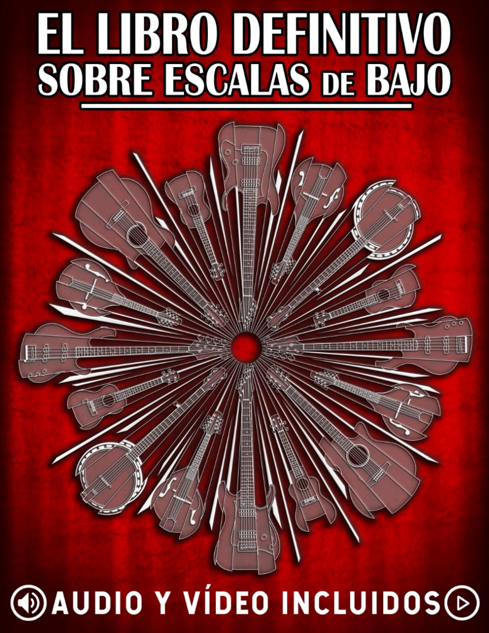 Libro: El libro definitivo sobre escalas de bajo: Ejercicios y diagramas esenciales para el bajo: escalas y modos (La serie definitiva de libros sobre el bajo)