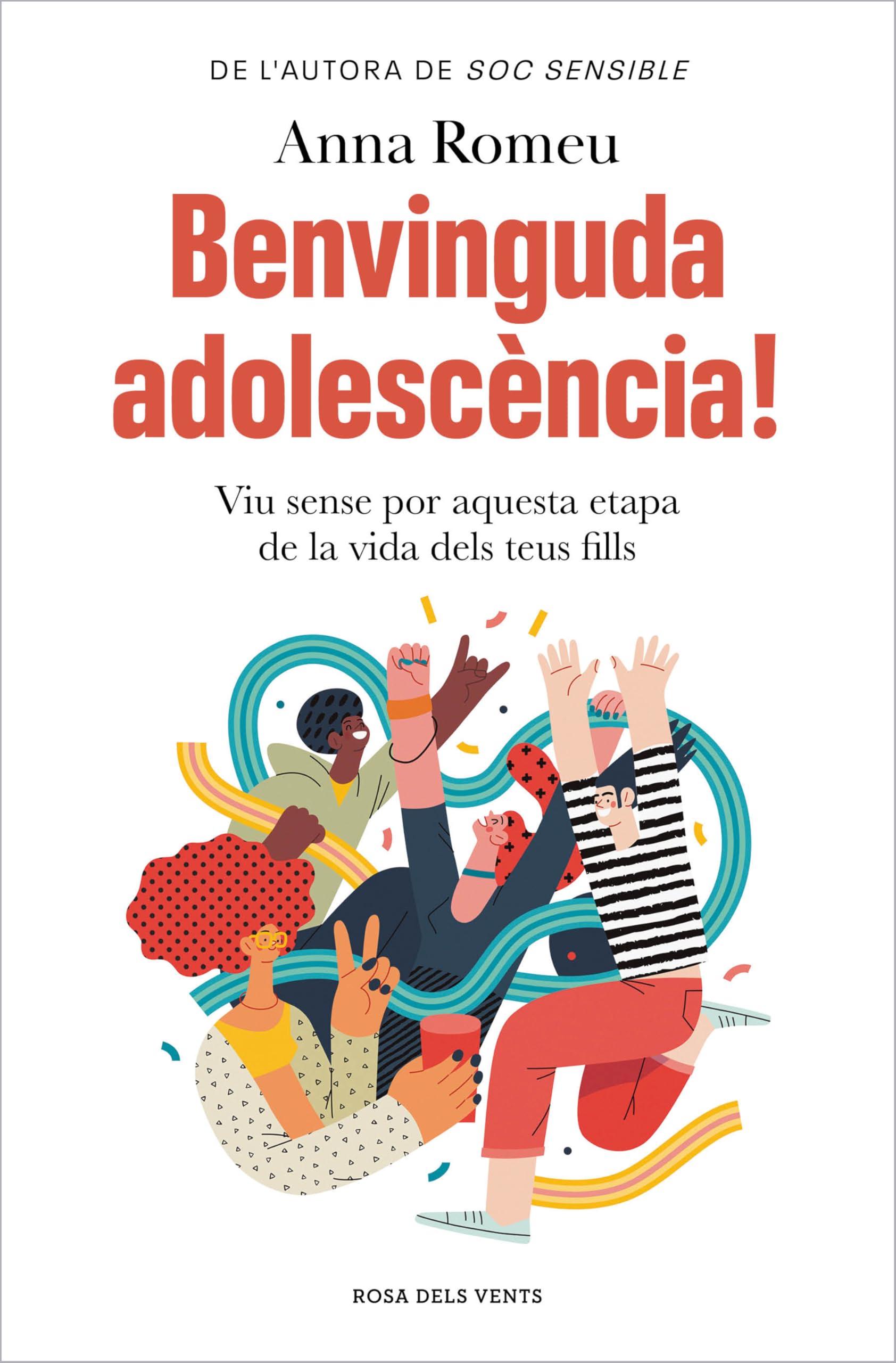 Libro: Benvinguda adolescència!: Viu sense por aquesta etapa de la vida dels teus fills