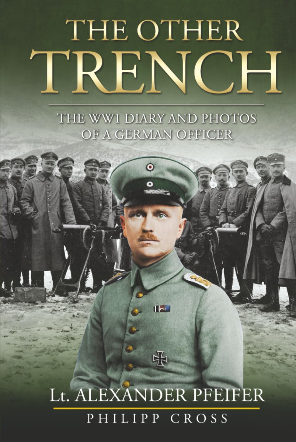 Libro: The Other Trench: The WW1 Diary and Photos of a German Officer