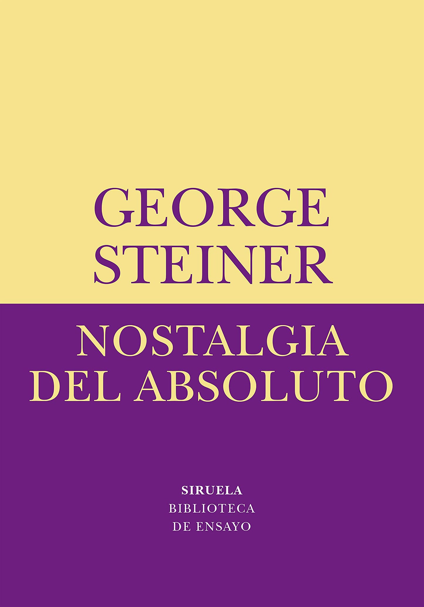 Libro: Nostalgia del absoluto: 12 (Biblioteca de Ensayo / Serie menor)