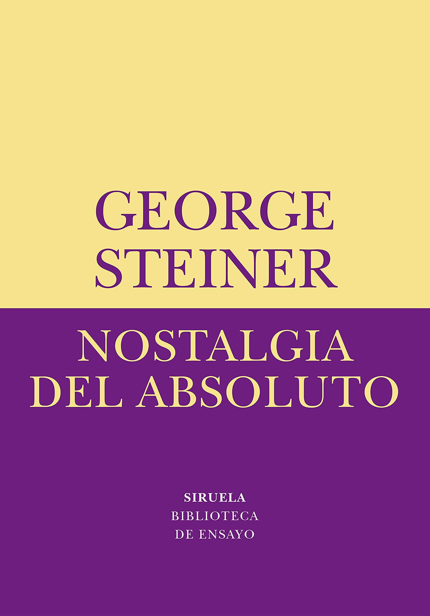 Libro: Nostalgia del absoluto: 12 (Biblioteca de Ensayo / Serie menor)