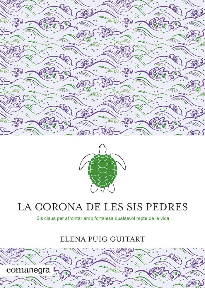 Libro: La corona de les sis pedres: Sis claus per afrontar amb fortalesa qualsevol repte de la vida