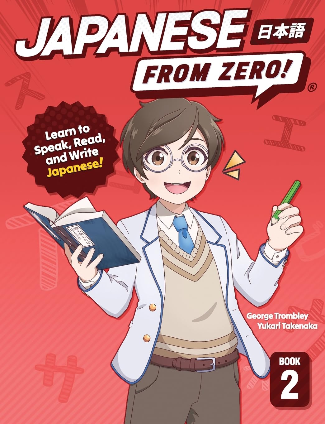 Libro: Japanese From Zero! 2: Proven Techniques to Learn Japanese for Students and Professionals (Japanese Edition): Volume 2