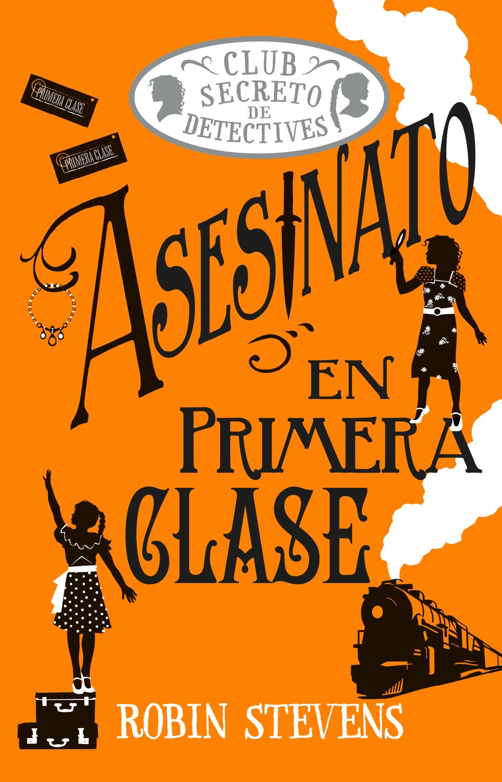 Libro: Asesinato en primera clase (Cozy Mystery Juvenil): Club Secreto De Detectives / Secret Detectives Club: 3