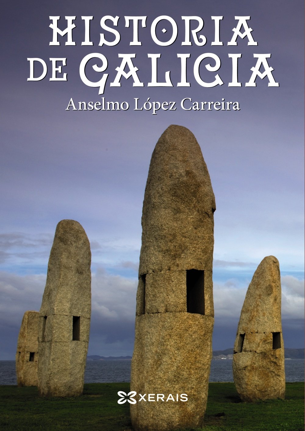 Libro: Historia de Galicia (OBRAS DE REFERENCIA - XERAIS UNIVERSITARIA - HISTORIA E XEOGRAFÍA)