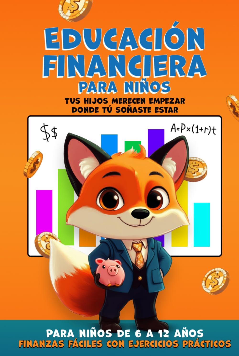 Libro: Educación Financiera para Niños: Mi primer libro sobre finanzas y economía básica