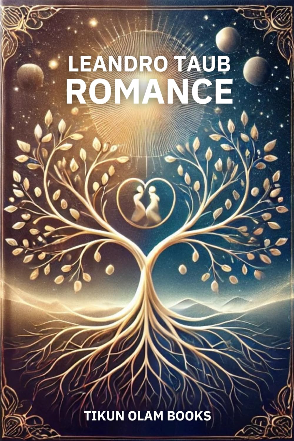 Libro: Romance (sin editar): Herramientas para construir una sana y longeva Relación de Pareja