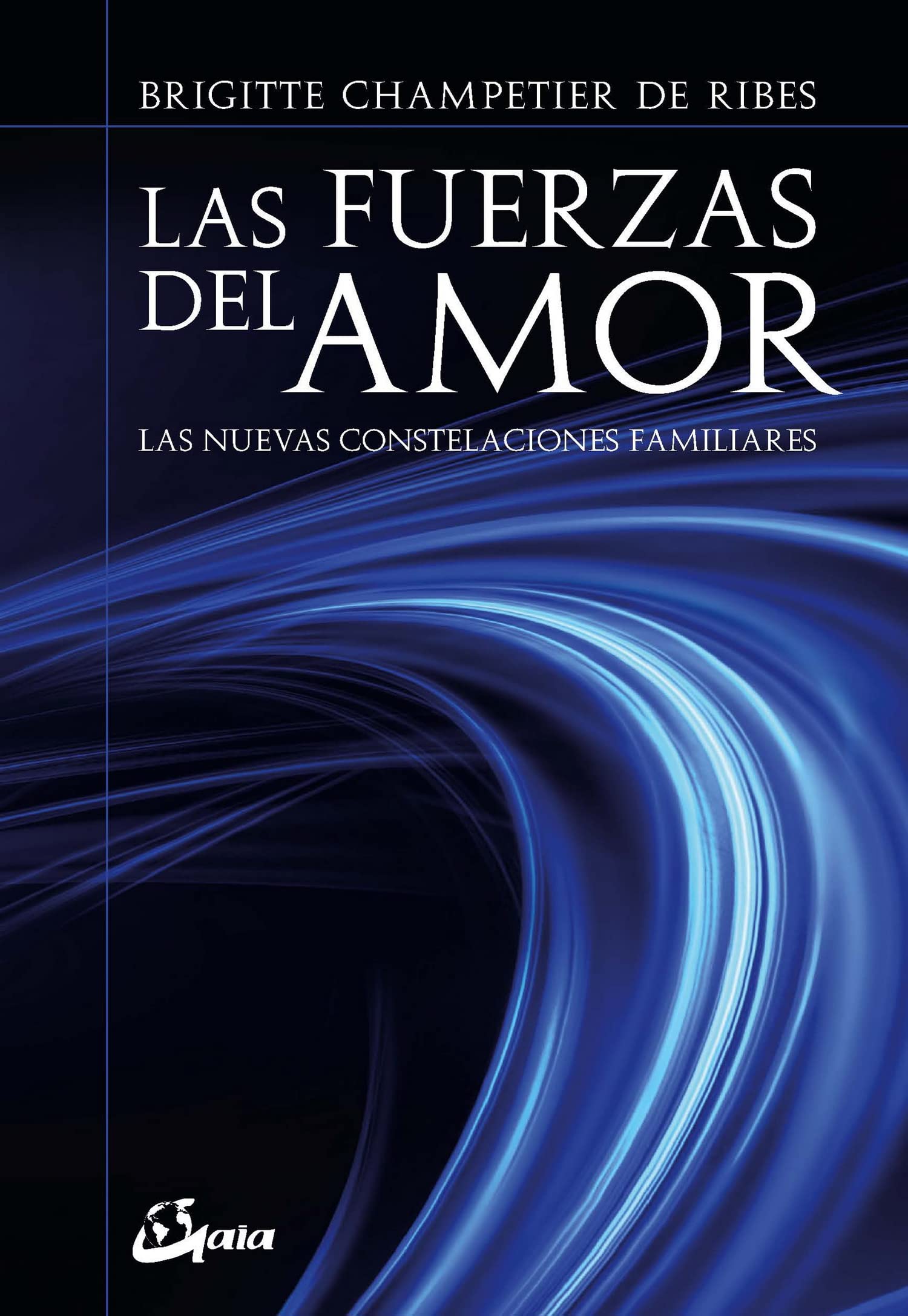 Libro: Las fuerzas del amor. Las nuevas constelaciones familiares